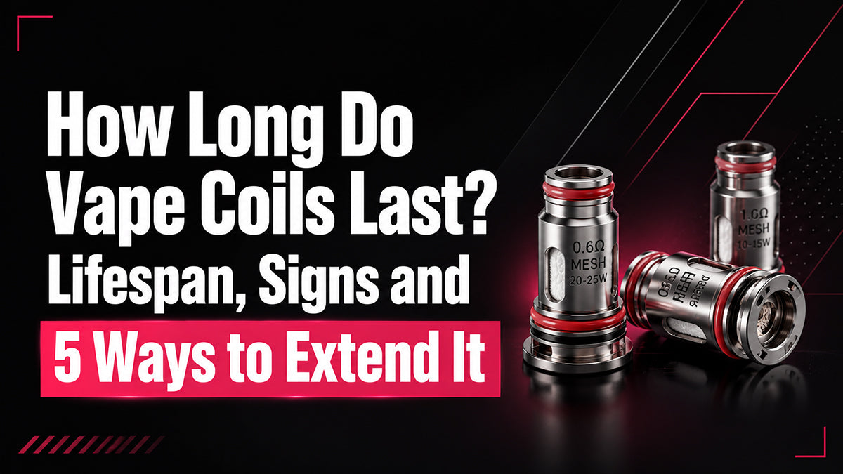 How Long Do Vape Coils Last? Lifespan, Signs and 5 Ways to Extend It