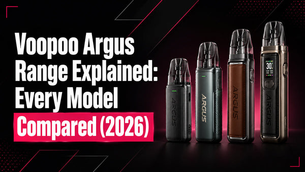 Voopoo Argus Range Explained: Every Model Compared (2026)